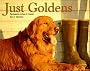 Just Goldens (Just Pets)