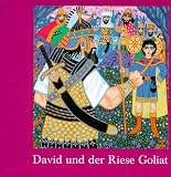 David und der Riese Goliat. Die Geschichte vom Hirtenjungen aus Bethlehem - Esben Hanefelt Kristensen