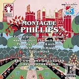 Montague Phillips: Orchestral Works, Vol. 2