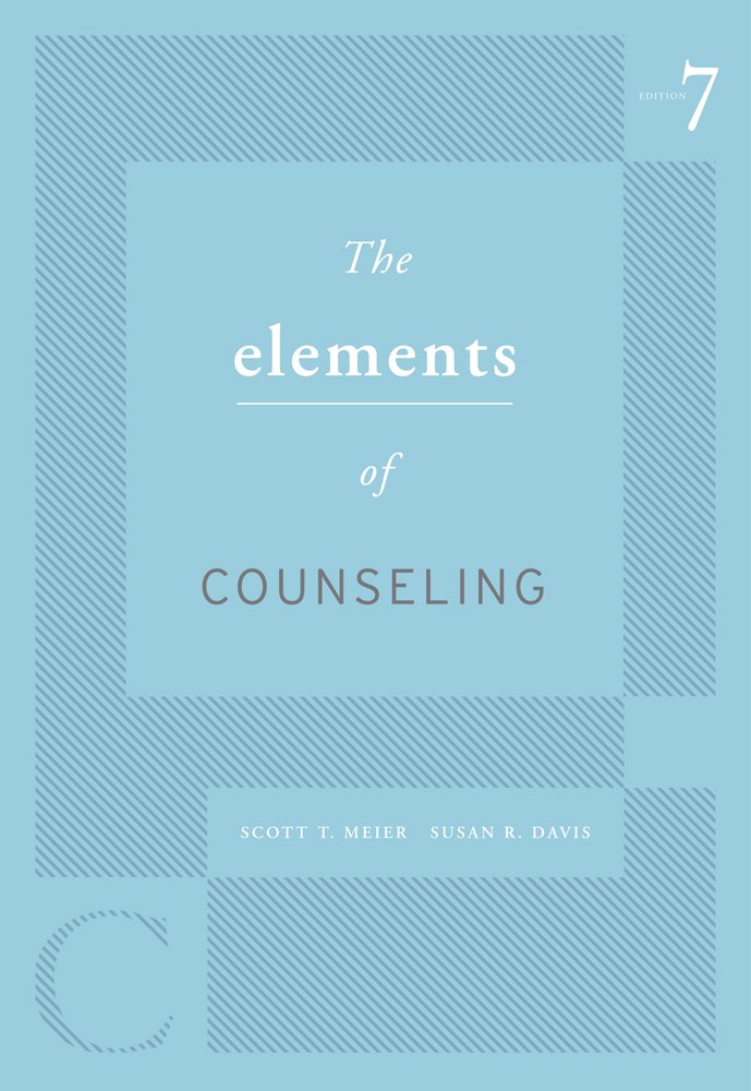 The Elements of Counseling (HSE 125 Counseling) '007, Scott T ...