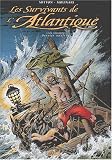 Les Survivants de l'Atlantique, tome 9 : Dernier naufrage