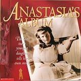 Anastasias's Album, The Last Tsar's Youngest Daughter Tells Her Own Story