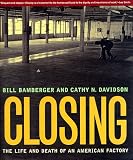 Closing: The Life and Death of an American Factory (The Lyndhurst Series on the South)