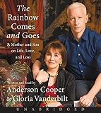 The Rainbow Comes and Goes CD: A Mother and Son On Life, Love, and Loss