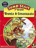 Jumpstart 1st Gr: Vowels & Consonants (Jumpstart)