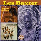 Primitive & Passionate / Les Baxter Balladeers