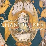 Christmas With Chanticleer & Dawn Upshaw