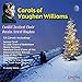 CHRISTMAS CAROLS OF VAUGHAN WILLIAMS