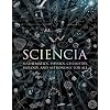 Sciencia: Mathematics, Physics, Chemistry, Biology, and Astronomy for All (Wooden Books)