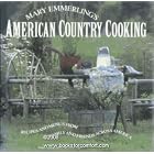Mary Emmerling's American Country Cooking: Recipes and Menus from Family and Friends... by Mary Emmerling and Michael Skott