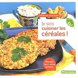 Livres Recette de Pâtes, riz - Je sais cuisiner les céréales ! : Boulgour, fonio, millet, sarrasin...