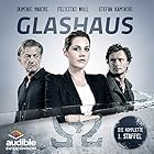 Glashaus: Die komplette 1. Staffel (






ungekürzt) von Christian Gailus Gesprochen von: Dominic Raacke, Felicitas Woll, Stefan Kaminski, Uve Teschner, Oliver Siebeck