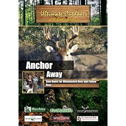Ultimate Outdoors with Eddie Brochin Anchor Away  Bow Hunts for Whitetailed Deer and Fallow Deer