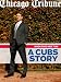 When Theo Met Tom: A Cubs Story