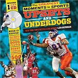 The Greatest Moments in Sports: Upsets and Underdogs