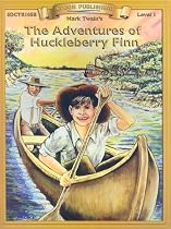 The Adventures of Huckleberry Finn: Level 1 (Bring the Classics to Life: Level 1)