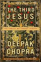 The Third Jesus: The Christ We Cannot Ignore