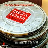 R=ozsa - Film Music, Vol. 1: Ben-Hur Choruses; The Power