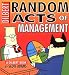 Random Acts Of Management:A Dilbert Book