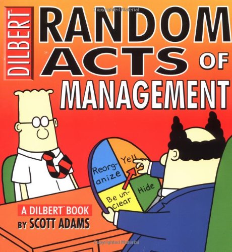 Random Acts of Management: A Dilbert Book