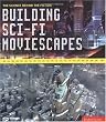 Building Sci-Fi Moviescapes: The Science Behind the Fiction