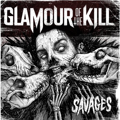 Glamour Of The Kill - Savages - Zortam Music