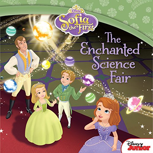 Sofia the First:  The Enchanted Science Fair (Disney Storybook (eBook))