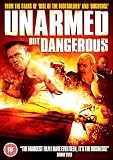 Unarmed But Dangerous [DVD] [2009]
