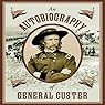 An Autobiography of General Custer