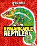 Remarkable reptiles