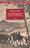 The Little Regiment and Other Civil War Stories (Dover Thrift Editions)