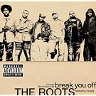 Break You Off [Explicit]