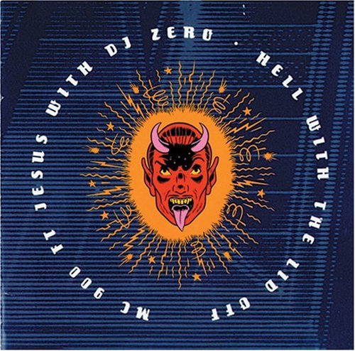 Mc 900 Ft Jesus - Hell With the Lid Off - Zortam Music