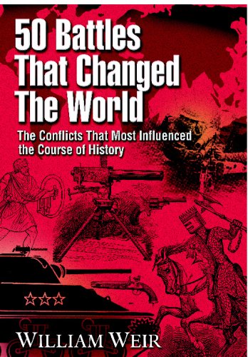 50 battles that changed the world