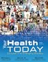 Your Health Today: Choices in a Changing Society