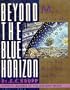 Beyond the Blue Horizon: Myths and Legends of the Sun, Moon, Stars, and Planets