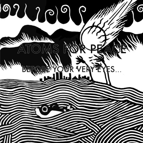 Atoms for Peace - Before Your Very Eyes... - Zortam Music