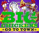 Big Chickens Go to Town