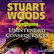 Unintended Consequences: A Stone Barrington Novel, Book 26 | Stuart Woods