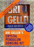 Uri Geller s Crystal Pendulum Dowsing Kit: Find Wealth, Health and Well-Being by Dowsing and Divining