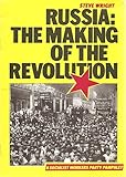 Russia : the making of the revolution