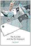 The butcher and the ornithologist