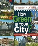 How Green Is Your City? The SustainLane U.S. City Rankings