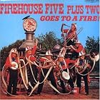 The Firehouse Five Plus Two Goes to a Fire by Firehouse Five Plus Two
