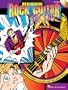 Beginning Rock Guitar for Kids: A Fun, Easy Approach to Playing Today's Rock Guitar Styles (Book & CD)