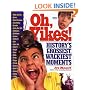 Oh, Yikes!: History's Grossest Moments