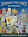 Learning the Tarot: A Tarot Book for Beginners