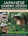 Japanese Garden Design Traditions and Techniques