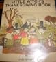 The Little Witch's Thanksgiving Book