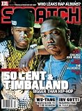 Scratch Magazine: 50 Cent & Timbaland, November / December 2007 #20
